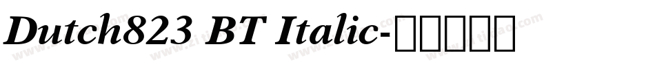 Dutch823 BT Italic字体转换